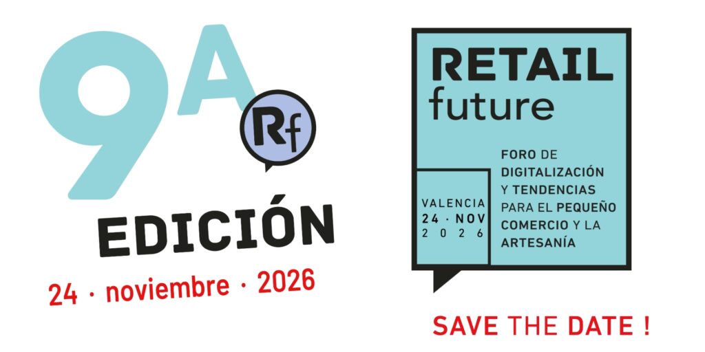 ¡Ya tenemos fecha! RETAIL future 2026 & Retail digital News | 29/05/2026